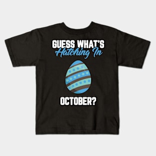 Guess What's Hatching In October Pregnancy Announcement Kids T-Shirt